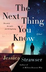 The Next Thing You Know : A Novel