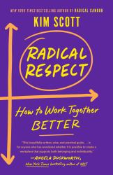 Radical Respect : How to Work Together Better