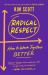 Radical Respect : How to Work Together Better