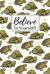 Believe in Yourself! : Awesome Inspirational Tortoise Gift ~ Small Lined Notebook (6 X 9 )