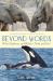 Beyond Words: What Elephants and Whales Think and Feel (a Young Reader's Adaptation)