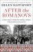 After the Romanovs : Russian Exiles in Paris from the Belle Époque Through Revolution and War