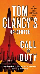 Tom Clancy's Op-Center: Call of Duty : A Novel