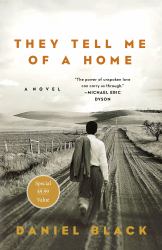 They Tell Me of a Home : A Novel