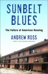 Sunbelt Blues : The Failure of American Housing