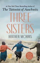 Three Sisters : A Novel