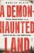 A Demon-Haunted Land : Witches, Wonder Doctors, and the Ghosts of the Past in Post-WWII Germany