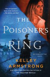 The Poisoner's Ring : A Rip Through Time Novel