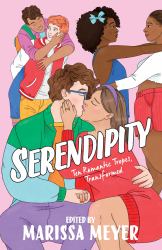 Serendipity : Ten Romantic Tropes, Transformed