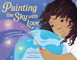 Painting the Sky with Love : A Celebration of Love and Community