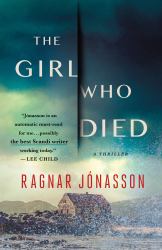 The Girl Who Died : A Thriller