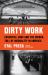 Dirty Work : Essential Jobs and the Hidden Toll of Inequality in America