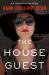 The House Guest : A Novel