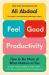 Feel-Good Productivity : How to Do More of What Matters to You