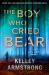 The Boy Who Cried Bear : A Haven's Rock Novel