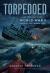 Torpedoed : The True Story of the World War II Sinking of the Children's Ship