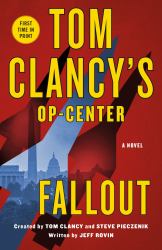 Tom Clancy's Op-Center: Fallout : A Novel