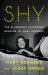 Shy : The Alarmingly Outspoken Memoirs of Mary Rodgers