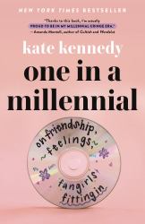 One in a Millennial : On Friendship, Feelings, Fangirls, and Fitting In