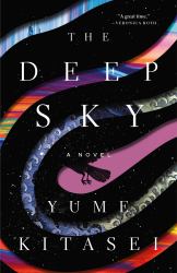 The Deep Sky : A Novel