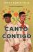 Canto Contigo : A Novel