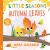 Little Seasons: Autumn Leaves