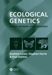 Ecological Genetics : Design, Analysis, and Application