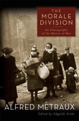 The Morale Division : An Ethnography of the Misery of War