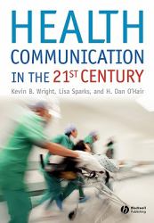 Health Communication in the 21st Century