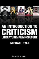 An Introduction to Criticism : Literature - Film - Culture