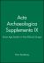 Acta Archaeologica Supplementa IX : Stone Age Studies in Post-Glacial Europe