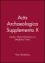 Acta Archaeologica Supplementa X : Nordic World Prehistory to Medieval Times