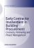 Early Contractor Involvement in Building Procurement : Contracts, Partnering and Project Management