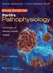 Porth's Pathophysiology : Concepts of Altered Health States