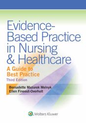 Evidence-Based Practice in Nursing and Healthcare : A Guide to Best Practice