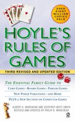 Hoyle's Rules of Games : The Essential Family Guide to Card Games, Board Games, Parlor Games, New Poker Variations, and More