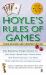 Hoyle's Rules of Games : The Essential Family Guide to Card Games, Board Games, Parlor Games, New Poker Variations, and More