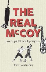 The Real Mccoy : And 149 Other Eponyms