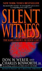 Silent Witness : The Karla Brown Murder Case