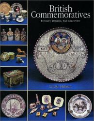 British Commemoratives : Royalty, Politics, War and Sport