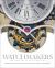 Watchmakers : The\Masters Of Art Horology