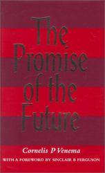 The Promise of the Future