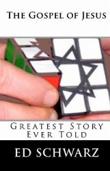 The Gospel of Jesus : Greatest Story Ever Told