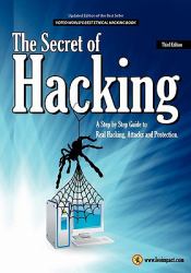 The Secret of Hacking : Third Edition