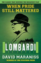 When Pride Still Mattered - Lombardi