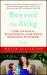 Beyond the Sling : A Real-Life Guide to Raising Confident, Loving Children the Attachment Parenting Way