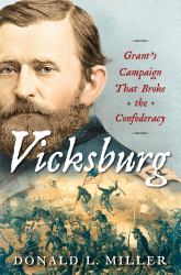 Vicksburg : Grant's Campaign That Broke the Confederacy