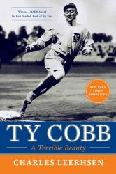 Ty Cobb : A Terrible Beauty