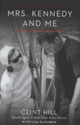 Mrs. Kennedy and Me : An Intimate Memoir