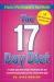 The 17 Day Diet : A Doctor's Plan Designed for Rapid Results